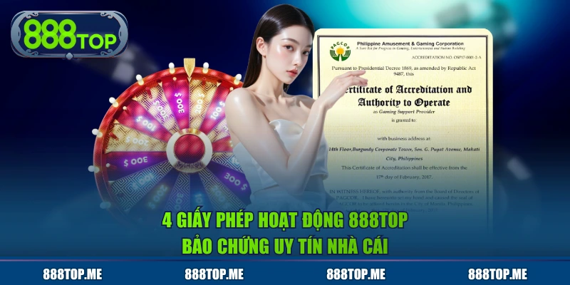 4 giấy phép hoạt động 888TOP bảo chứng uy tín nhà cái