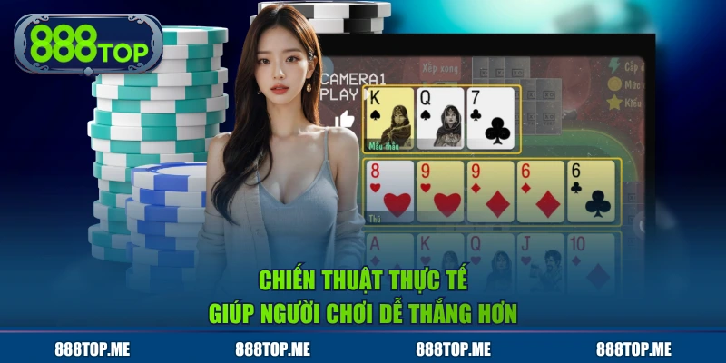 Chiến thuật thực tế giúp người chơi dễ thắng hơn