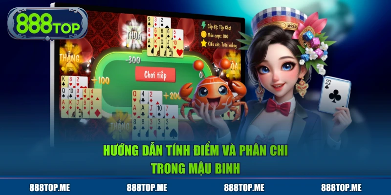 Hướng dẫn tính điểm và phân chi trong Mậu Binh