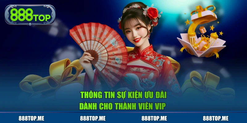 Thông tin sự kiện ưu đãi dành cho thành viên VIP